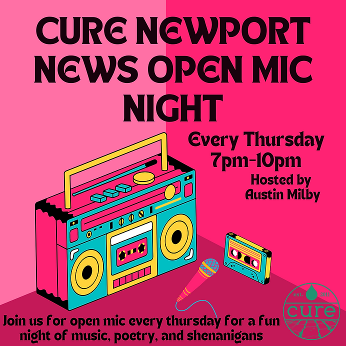 Cure Newport News Open Mic Night